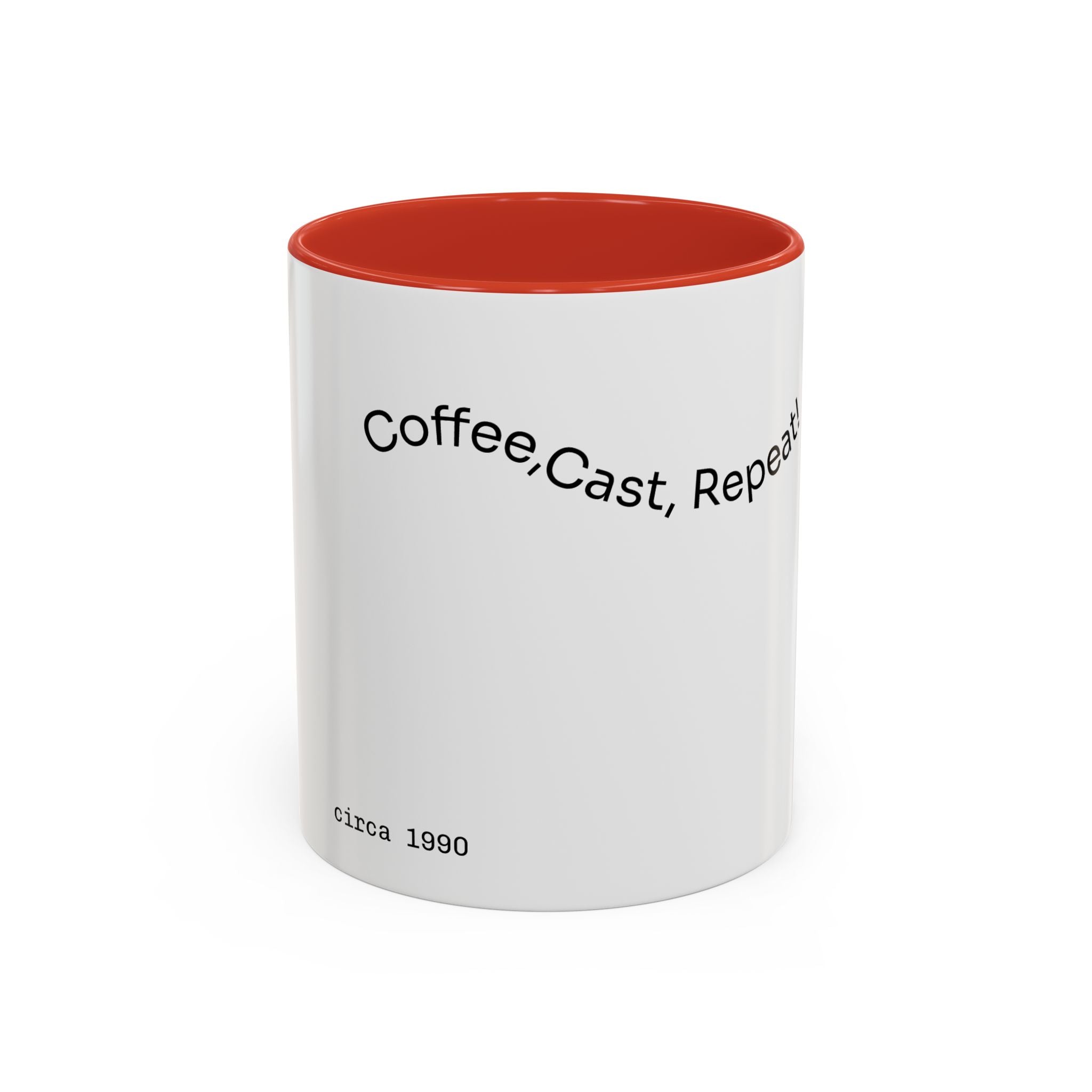 Coffee Mug — “Coffee, Cast, Repeat!” Accent Mug (Black Handle)