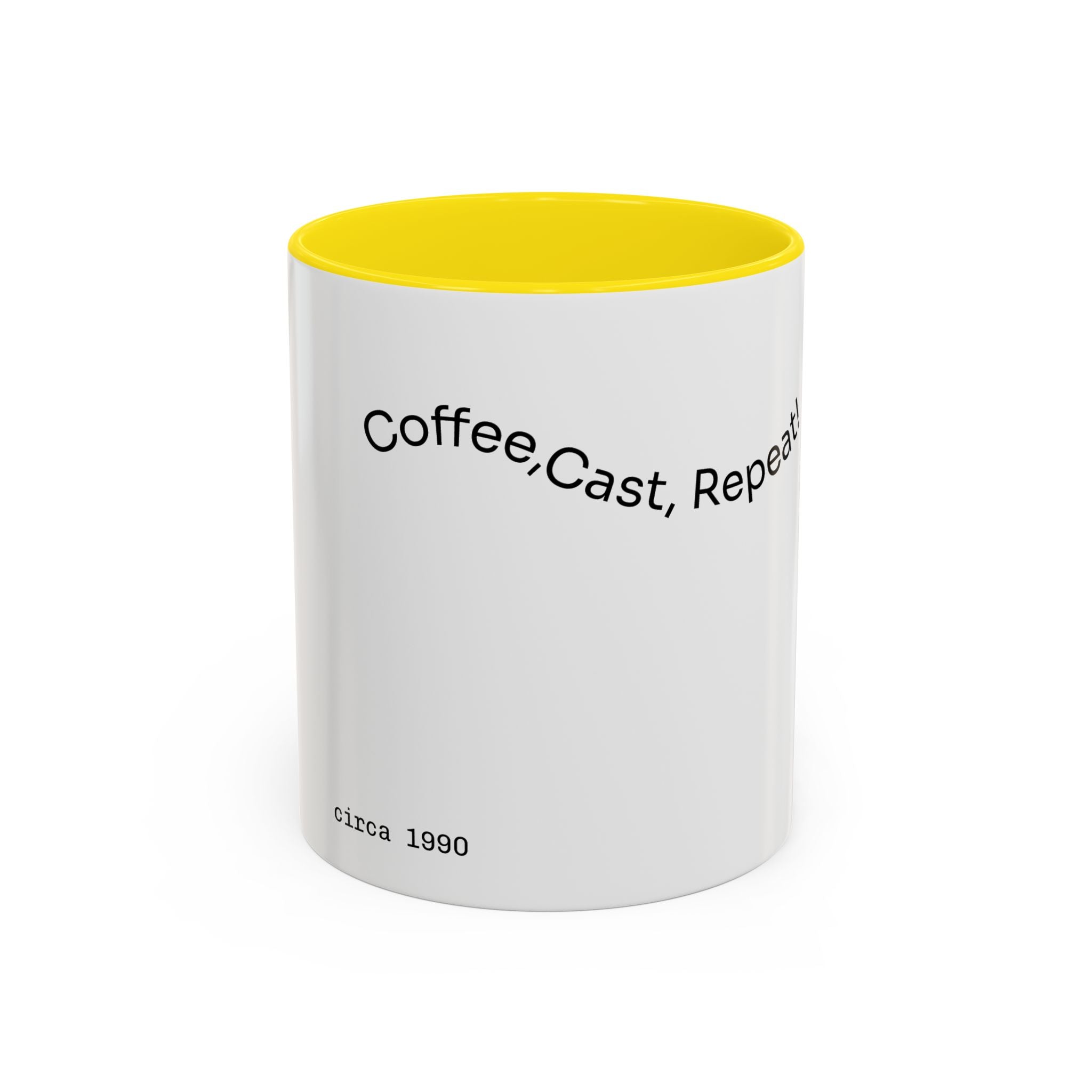 Coffee Mug — “Coffee, Cast, Repeat!” Accent Mug (Black Handle)