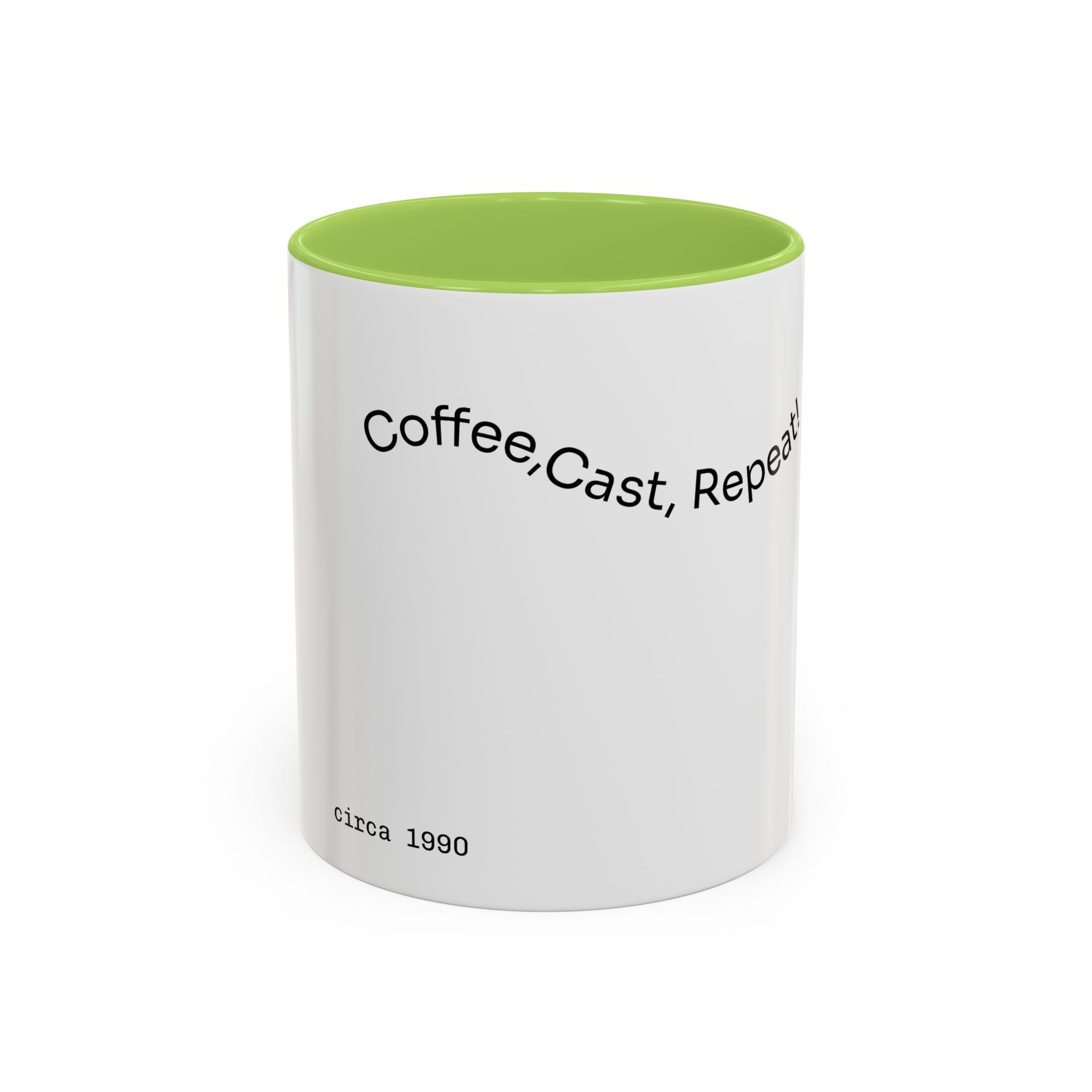 Coffee Mug — “Coffee, Cast, Repeat!” Accent Mug (Black Handle)