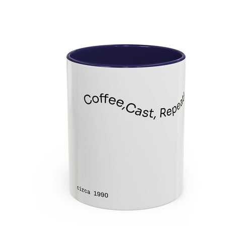 Coffee Mug — “Coffee, Cast, Repeat!” Accent Mug (Black Handle)